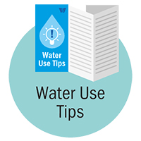Water Use Tips